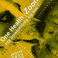 Konferencja naukowa "One Health - Zoonozy, czy powinniśmy się bać?