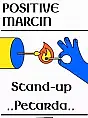 Positive Marcin - Stand-up Petarda