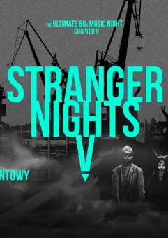 Stranger Nights V - 80s Music Night