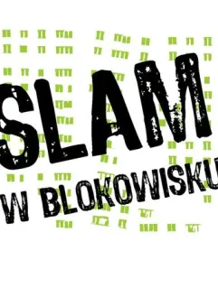 SLAM w Blokowisku - letni chill | elimnacje!