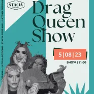 Drag Queen Show | Dżaga, Lagoona Aqua Pussy i Filo