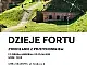 Dzieje Fortu - zwiedzanie z przewodnikiem