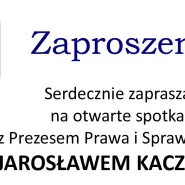 Otwarte spotkanie z Jarosławem Kaczyńskim