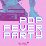 Pop Fever Party