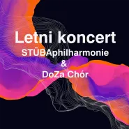 Letni koncert - STÜBAphilharmonie & DoZa Chór