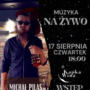 Muzyka na żywo Michał Pilas