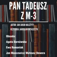 Pan Tadeusz z M3. Krakowski Teatr Komedia