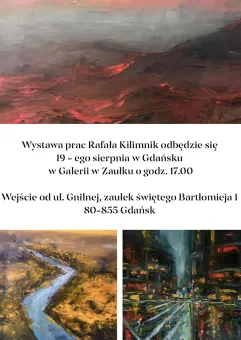 Wystawa prac malarskich Rafała Kilimnik