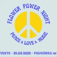 Flower Power Night  Peace & Love & Music