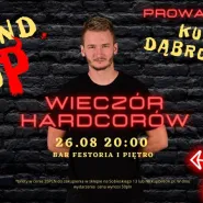 Stand Up Wieczór Hardcorów