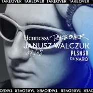 Hennessy Takeover: Janusz Walczuk