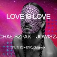 Michał Szpak - Jowiszja: Love Is Love tour