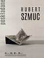 Hubert Szmuc - wystawa