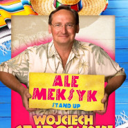 Wojciech Cejrowski - Ale Meksyk