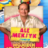 Wojciech Cejrowski - Ale Meksyk