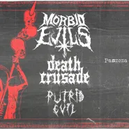Morbid Evils + Death Crusade + Putrit Evil