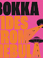 Bokka, Tides From Nebula