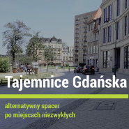 Tajemnice Gdańska - Rezydencje gdańskiej elity. Spacer rowerowy