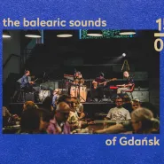 The Balearic sounds of Gdańsk by Jazxing