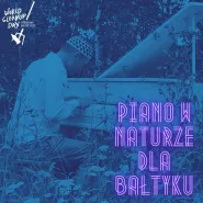 Koncert dla Bałtyku Piano w naturze