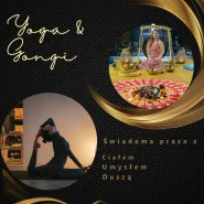 Yoga & Gongi. Świadoma praca z Ciałem, Umysłem i Duszą