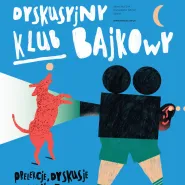 Dyskusyjny Klub Bajkowy / Kino ŻAK
