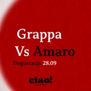 Degustacja Grappa vs Amaro w Ciao! italian Bar