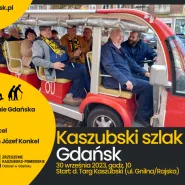 Zwiedzanie Gdańska kaszubskim szlakiem