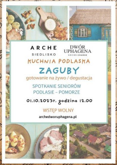 Spotkanie Seniorów i warsztaty kulinarne - zaguby w Arche Dwór Uphagena Gdańsk