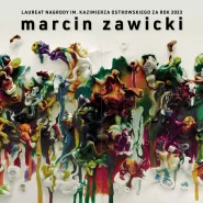 Wystawa malarstwa Marcina Zawickiego