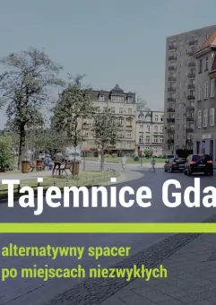 Tajemnice Gdańska. Nocny spacer  kawiarnie Wolnego Miasta Gdańska