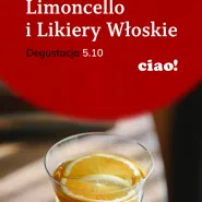 Limoncello i Likiery Włoskie w Ciao! Italian Bar