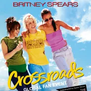 Britney Spears: Crossroads Global Fan Event