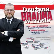 Finałowa konwencja wyborcza w ramach trasy "Drużyna Brauna"