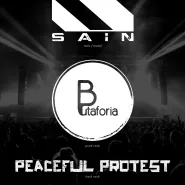 SAiN + Butaforia + Peaceful Protest
