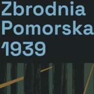 Wystawa "Zbrodnia Pomorska 1939"