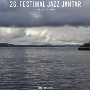 26. Festiwal Jazz Jantar - Joanna Duda Trio | M.Melford Fire and Water Quintet