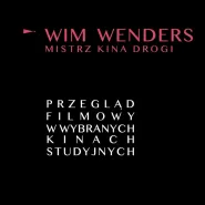 Wim Wenders - mistrz kina drogi | Kino Kameralne Cafe
