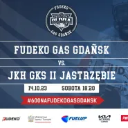 Fudeko Gas Gdańsk vs JKH GKS II Jastrzębie