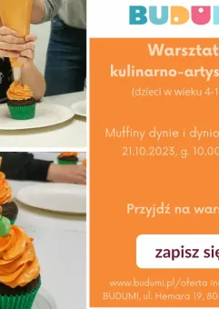 Warsztaty kulinarno-artystyczne - Muffiny dynie i dyniowe stroiki (4-10 lat)