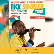Nick Sinckler tour 'Groove Vibez' & Funky Delight | 3.11.23 | Stacja Food Hall / Peron 5