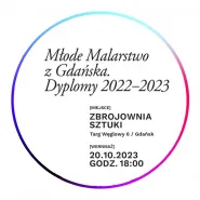 Młode Malarstwo w Gdańsku. Dyplomy 2022 - 2023