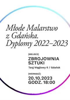 Finisaż | Młode Malarstwo w Gdańsku. Dyplomy 2022 - 2023