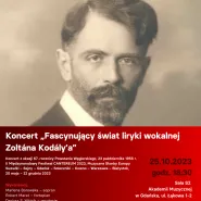 Koncert Fascynujący świat liryki wokalnej Zoltána Kodálya