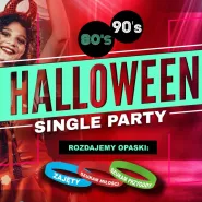 Halloween Single Party - Impreza przebierana w rytmie lat 80 i 90 