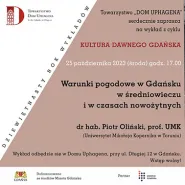 Wykład z cyklu "Kultura Dawnego Gdańska"