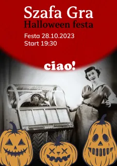 Szafa Gra! Halloween Festa w Ciao Italian Bar!