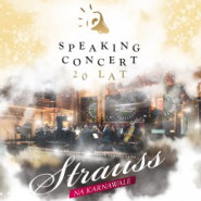 20 lat Speaking Concerts - Strauss na Karnawale
