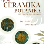 Ceramika - Botanika | Wernisaż 
