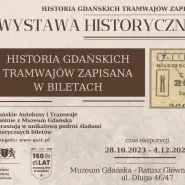Wystawa "Historia gdańskich tramwajów zapisana w biletach"